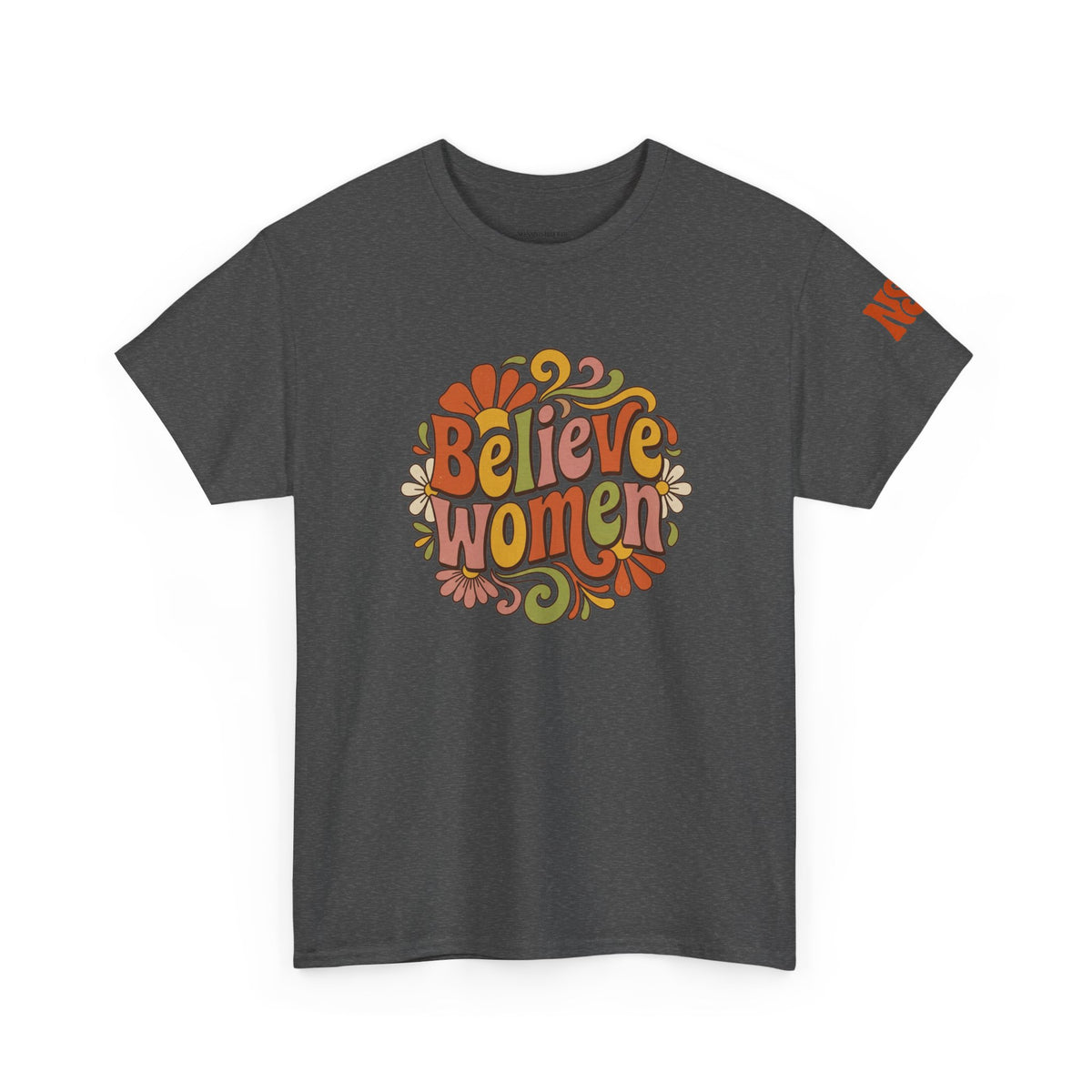 Believe Women Retro Floral Tee — 70s-Inspired Feminist Cotton Shirt