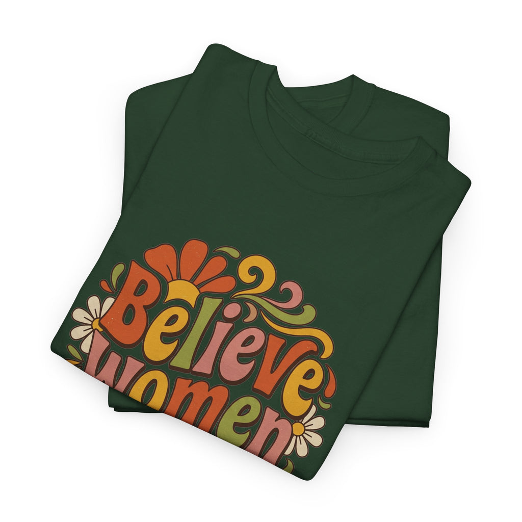 Believe Women Retro Floral Tee — 70s-Inspired Feminist Cotton Shirt