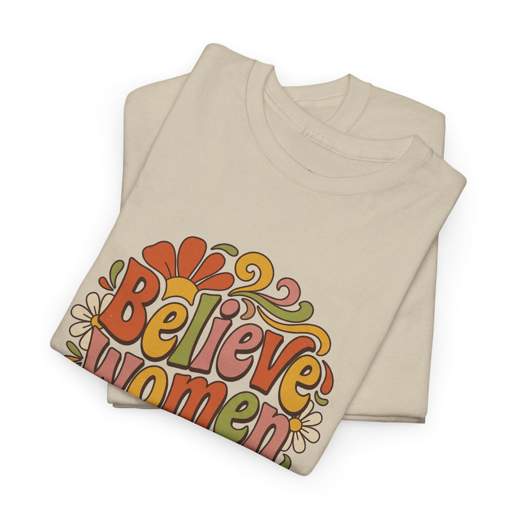 Believe Women Retro Floral Tee — 70s-Inspired Feminist Cotton Shirt
